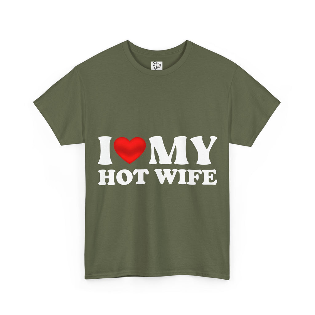 I Love My Hot Wife T-Shirt | Love Graphic Tee Couples Valentines