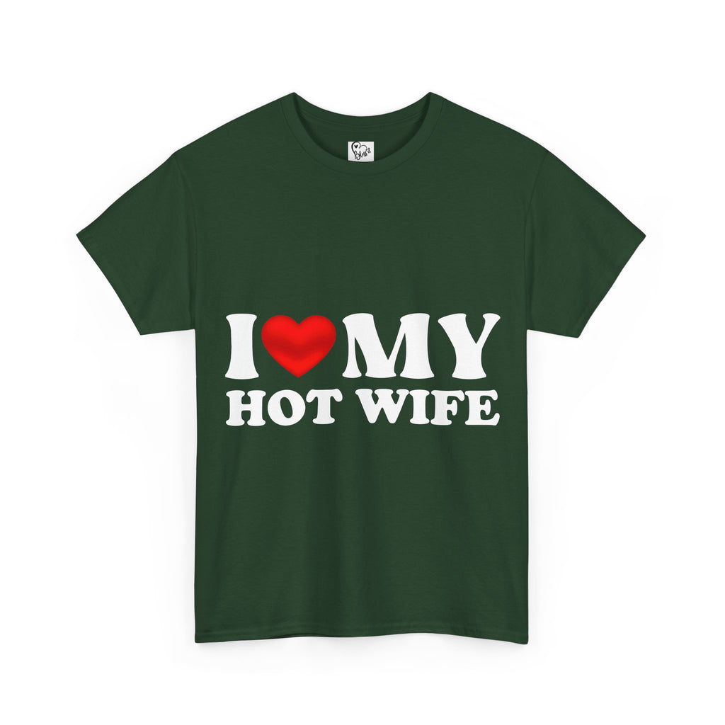I Love My Hot Wife T-Shirt | Love Graphic Tee Couples Valentines