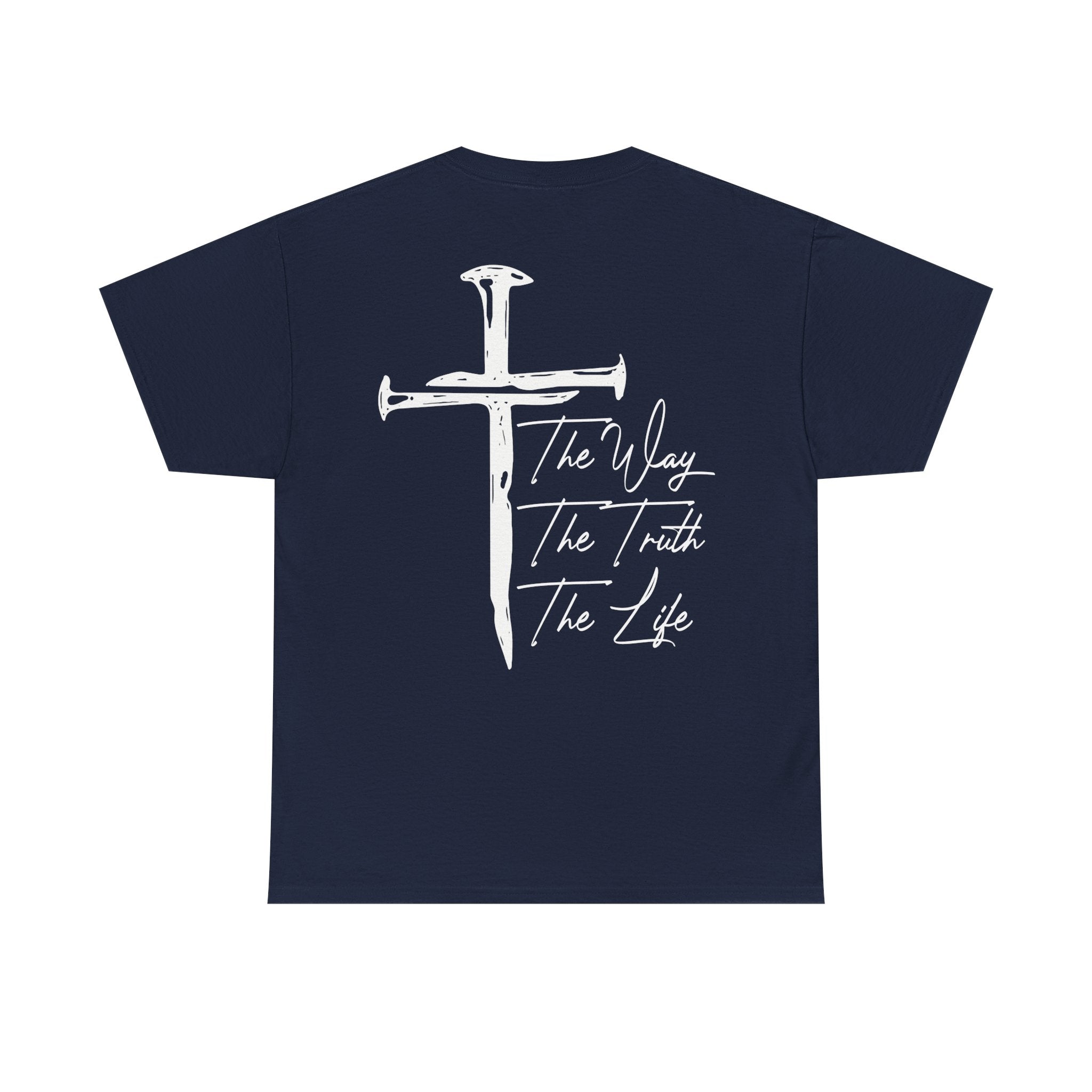 Nail Cross with "The Way The Truth The Life" T-Shirt | Christian Faith Tee
